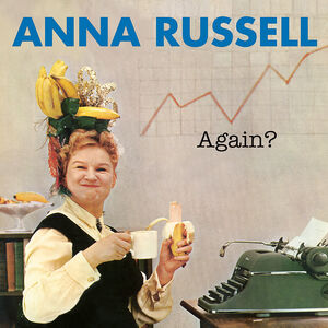 Anna Russell Again , Anna Russell