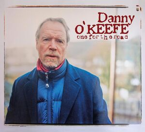 One For The Road , Danny O'Keefe