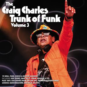 The Craig Charles Trunk of Funk 3 , Craig Charles