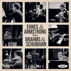 Play Brahms & Schumann , James Ehnes