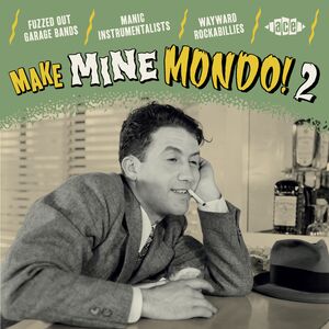 Make Mine Mondo! Vol. 2 /  Various [Import]