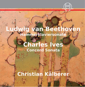 Hammerklaviersonate Ives: Concorde Sonata , Christian Kalberer
