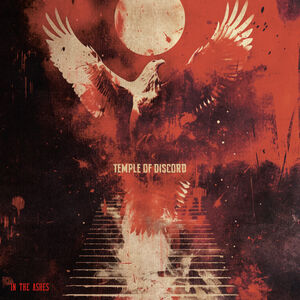 In The Ashes , Temple of Discord