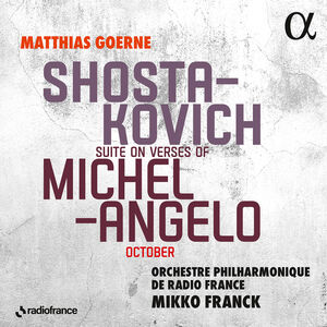 Shostakovich: Suite on Verses of Michelangelo; October