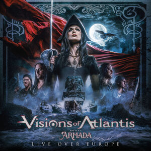 Armada Live Over Europe , Visions of Atlantis