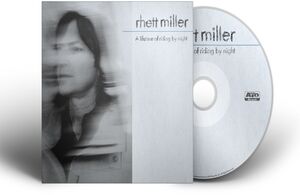 A Lifetime of Riding by Night , Rhett Miller