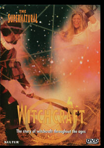 The Supernatural: Witchcraft