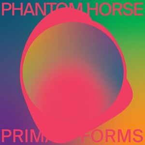Primal Forms , Phantom Horse