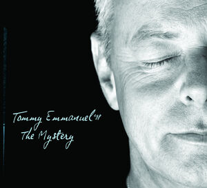 The Mystery: 20th Anniversary Edition , Tommy Emmanuel