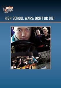 High School Wars: Drift or Die