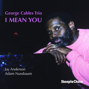 I Mean You , George Cables