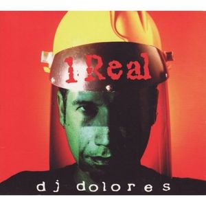 1 Real , DJ Dolores