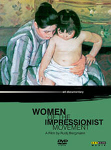 Women of the Impressionist Movement