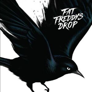 Blackbird , Fat Freddy's Drop