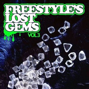 Freestyle's Lost Gems 3 /  Various