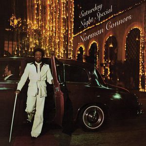 SATURDAY NIGHT SPECIAL , Norman Connors