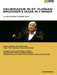 Celibidache in St Florian: Bruckner's Mass in F , Sergiu Celibidache