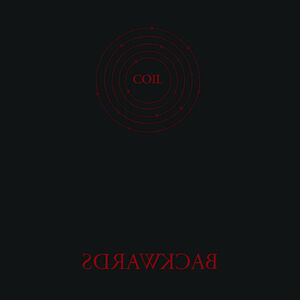 Backwards , Coil