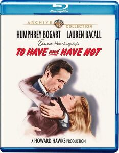 To Have and Have Not