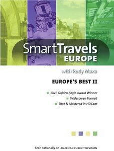 Smart Travels With Rudy Maxa: Europe's Best II