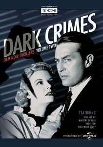 Dark Crimes: Film Noir Thrillers: Volume 2