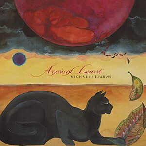 Ancient Leaves , Michael Stearns