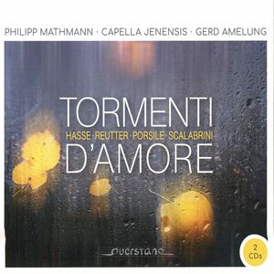 Tormenti D'amore , Mathmann Capella Jenensis Amelung