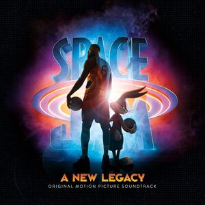 Space Jam: A New Legacy (Original Motion Picture Soundtrack) , Various Artists
