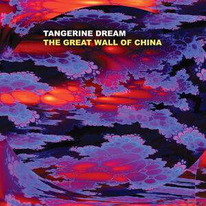 The Great Wall Of China , Tangerine Dream