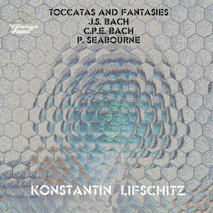 Toccatas , Konstantin Lifschitz