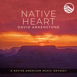 Native Heart , David Arkenstone