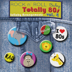 Totally 80's Lullabies, Vol. 4 (Various Artist)