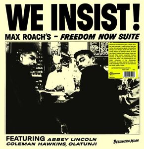 We Insist! Max Roach's Freedom Now Suite