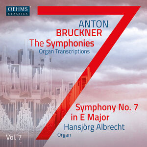 Bruckner Symphonies, Vol. 7 , Hansjorg Albrecht