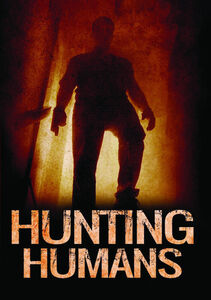 Hunting Humans , Rick Ganz