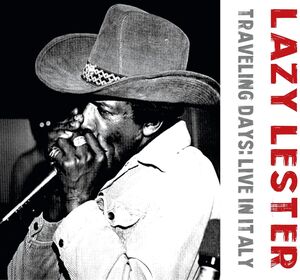 Traveling Days: Live In Italy , Lazy Lester