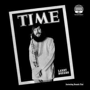 Time , Larry Nozero