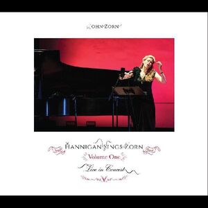 Hannigan Sings Zorn Volume One , John Zorn