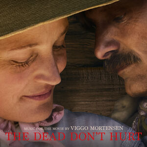 The Dead Don't Hurt (Music From The Movie)