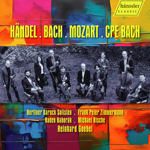 Handel, Bach, Mozart & C.P.E. Bach , Berliner Barock Solisten
