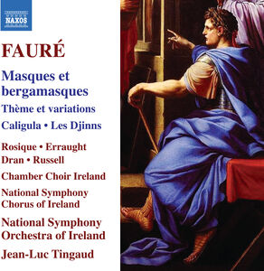 Faure: Masques et bergamasques; Theme et variations; Caligula; Les Djinns , Ruth Rosique