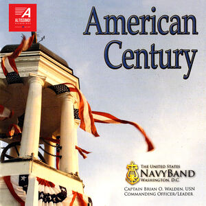 American Century , The United States Navy Band Washington D.C.