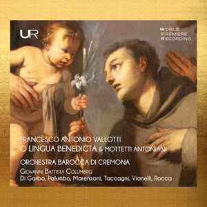 Vallotti: O Lingua Benedicta & Mottetti Antoniani , Giovanni Battista Columbro