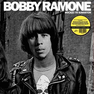 Rocket To Kingston , Bobby Ramone