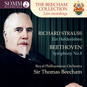 Beethoven: Symphony No. 8 in F Major, Op. 93 & R. Strauss: Ein Heldenleben, Op. 40, TrV 190 , Royal Philharmonic Orchestra