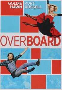 Overboard , Goldie Hawn