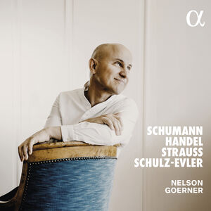 Schumann, Handel, Strauss & Schulz-Evler , Nelson Goerner