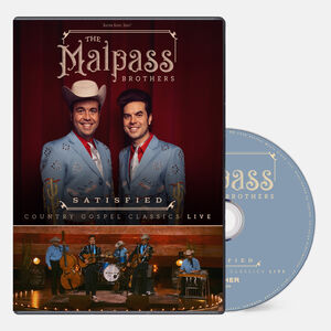 Satisfied: Country Gospel Classics Live , The Malpass Brothers