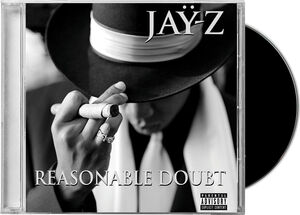 Reasonable Doubt , Jay-Z