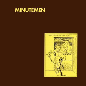 What Makes a Man Start Fires? , Minutemen